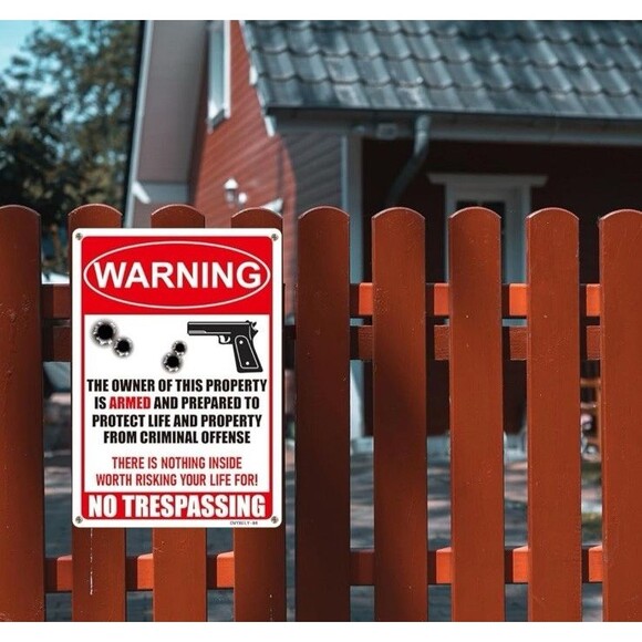 NO TRESPASSING Sign Armed Home Owner Aluminum Sign Metal 9.75"x7" Ready to Hang - Picture 5 of 6